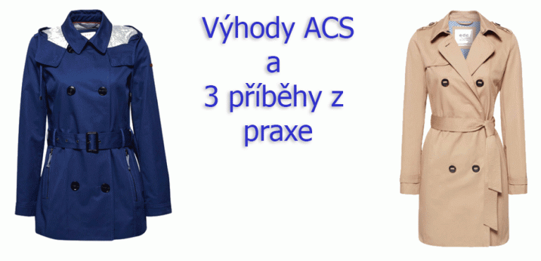 Výhody ACS a 3 příběhy z praxe.