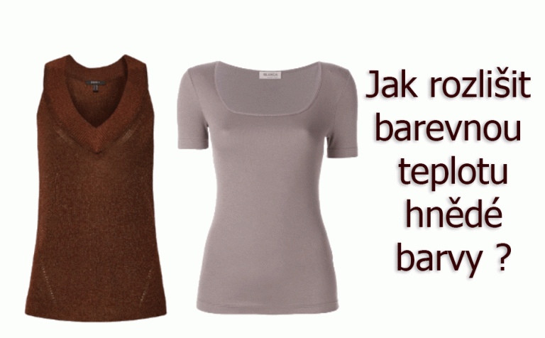 Jak rozeznat barevnou teplotu hnědé?