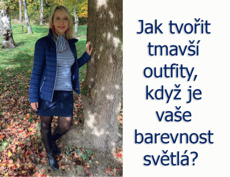 Jak tvořit tmavší outfity, když je vaše barevnost světlá?