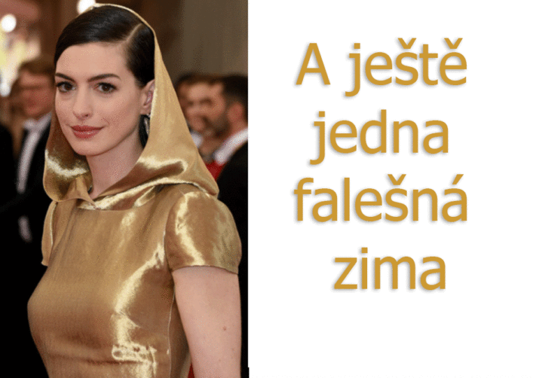 A ještě jedna falešná zima